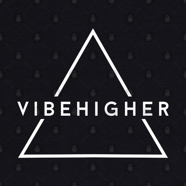 Vibe Higher by Tha_High_Society